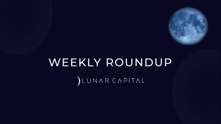 Lunar Capital Weekly Roundup