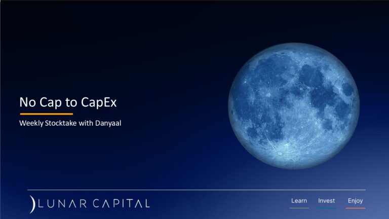 No Cap to CapEx - Weekly Stocktake with Danyaal